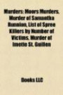 Murders: Moors Murders, Murder of Samantha Runnion, List of Spree Killers by Number of Victims, Murder of Imette St. Guillen
