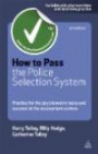 How to Pass the Police Selection System: Practise for the Psychometric Tests and Succeed at the Assessment Centres (Testing Series)