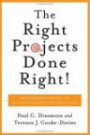 Right Projects Done Right: From Business Strategy to Successful Project Implementation (Jossey Bass Business and Management Series)