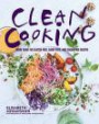 Clean Cooking: More Than 100 Gluten-Free, Dairy-Free, and Sugar-Free Recipes (Game of My Life)