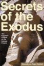 Secrets of the Exodus: The Egyptian Origins of the Hebrew People