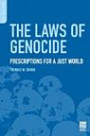 The Laws of Genocide: Prescriptions for a Just World (Psi Reports)