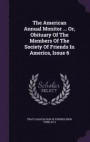 The American Annual Monitor ... Or, Obituary of the Members of the Society of Friends in America, Issue 6