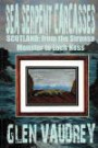 SEA SERPENT CARCASSES: Scotland - from The Stronsa Monster to Loch Ness