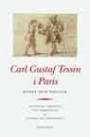 Carl Gustaf Tessin i Paris - Konst och politik : brevväxling med Carl Hårle
