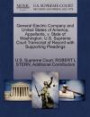 General Electric Company and United States of America, Appellants, v. State of Washington. U.S. Supreme Court Transcript of Record with Supporting Pleadings