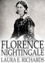 Florence Nightingale: The Angel of the Crimea, a Story for Young People: The Angel of the Crimea, a Story for Young People