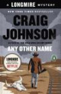 Any Other Name: A Longmire Mystery (Longmire Mysteries)