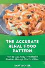 The Accurate Renal-Food Pattern