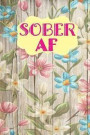 Sober AF: Journaling for Recovery