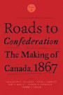 Roads to Confederation