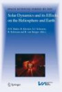 Solar Dynamics and its Effects on the Heliosphere and Earth (Space Sciences Series of ISSI)