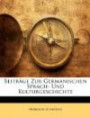 Beiträge Zur Germanischen Sprach- Und Kulturgeschichte (German Edition)