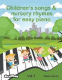 Children's songs & nursery rhymes for easy piano. Vol 5