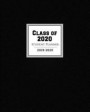 Class of 2020 Student Planner 2019-2020: Monthly, Weekly Student planner organizer for academic school year