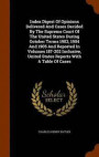 Index Digest of Opinions Delivered and Cases Decided by the Supreme Court of the United States During October Terms 1902, 1904 and 1905 and Reported in Volumes 187-202 Inclusive, United States