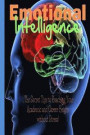 Emotional Intelligence: The Secret Tips to Reaching Your Academic and Career Height without Stress!