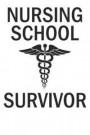 Nursing School Survivor: A5 Notebook for Nurses students and doctors