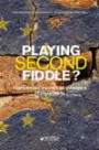 Playing second fiddle? : contending visions of Europe's future development