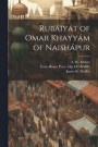 Rubiyt of Omar Khayym of Naishpur
