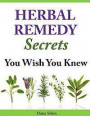 Herbal Remedy Secrets You Wish You Knew