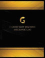 Casino Slot Machine Mechanic Log (Log Book, Journal - 125 pgs, 8.5 X 11 inches): Casino Slot Machine Mechanic Logbook (Black cover, X-Large)
