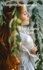 The Glass Vase