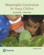 Meaningful Curriculum for Young Children, Enhanced Pearson eText -- Access Card (2nd Edition)