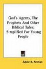God's Agents, the Prophets and Other Biblical Tales: Simplified for Young People