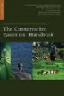 The Conservation Easement Handbook (with CD)