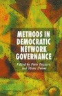 Methods in Democratic Network Governance