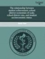 The relationship between student achievement, school district economies of scale, school district size, and student socioeconomic status