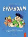 Eva & Adam : en historia om plugget, kompisar och kärlek