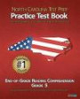 NORTH CAROLINA TEST PREP Practice Test Book End-of-Grade Reading Comprehension Grade 5: Aligned to the 2011-2012 EOG Reading Comprehension Test