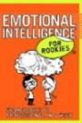 Emotional Intelligence for Rookies: From Rookie to Professional in a Week