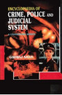Encyclopaedia of Crime, Police And Judicial System (I. Third Report of the National Police Commission, II. Fourth Report of the National Police Commission)
