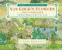 Van Gogh's Flowers and Landscapes: Celebrated Subjects of the Great Artists (Themes & Reflections)