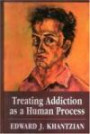 Treating Addiction As a Human Process (Library of Substance Abuse and Addiction Treatment)