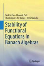 Stability of Functional Equations in Banach Algebras