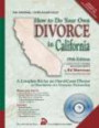 How to Do Your Own Divorce in California : A Complete Kit for an Out-of-Court Divorce or Dissolution of a Domestic Partnership (How to Do Your Own Divorce in California)