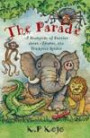 The Parade: A Stampede of Stories About Ananse, the Trickster Spider