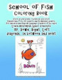 School of Fish Coloring Book Color as you Learn / Learn as you Color Educational Tool Pre-School and Elementary School For Children and English ... Down Right Left diagonal In between and next