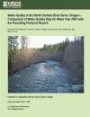 Water-Quality in the North Santiam River Basin, Oregon-Comparison of Water-Quality Data for Water Year 2007 with the Preceding Period of Record