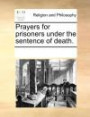 Prayers for prisoners under the sentence of death