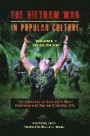The Vietnam War in Popular Culture: The Influence of America's Most Controversial War on Everyday Life; 2 volume set