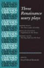 Three Renaissance usury plays: The Three Ladies of London, Englishmen for My Money, The Hog Hath Lost His Pearl (Revels Plays Companion Library MUP)
