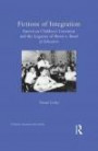 Fictions of Integration:: American Children's Literature and the Legacies of Brown v. Board of Education (Children's Literature and Culture)