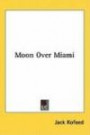 Moon Over Miami