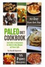 Paleo Diet Cookbook: Eat Like a Caveman to Get In the Shape of Your Life, Including 30 Day Paleo Diet Plan and Paleo Recipes
