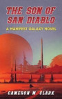 The Son of San Diablo: A Manifest Galaxy Novel